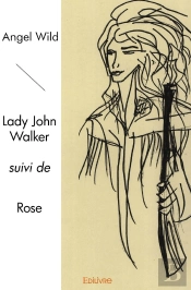 Lady John Walker Suivi De Rose