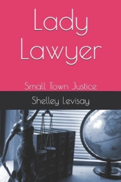 Lady Lawyer: Small Town Justice
