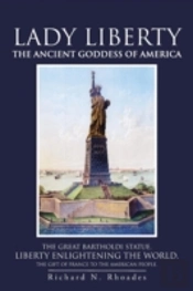 Lady Liberty: The Ancient Goddess Of America