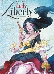 Lady Liberty Tome 1 : Le Secret Du Roi