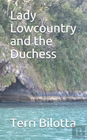 Lady Lowcountry And The Duchess