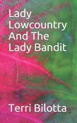Lady Lowcountry And The Lady Bandit