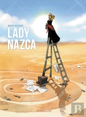 Lady Nazca : Histoire Complète