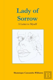 Lady Of Sorrow A Letter To Myself
