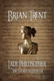 Lady Philosopher: The Story Of Hypatia
