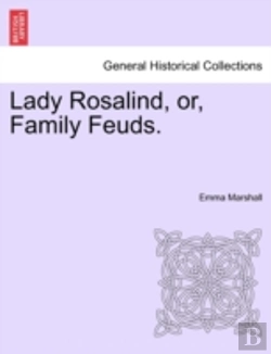 Bertrand.pt - Lady Rosalind, Or, Family Feuds.