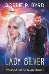 Lady Silver: Warlock Chronicles, Book I