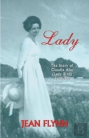 Lady: The Story Of Claudia Alta (Lady Bird) Johnson
