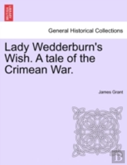 Bertrand.pt - Lady Wedderburn'S Wish. A Tale Of The Cr