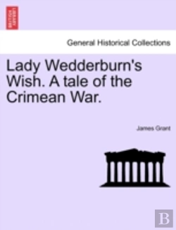 Bertrand.pt - Lady Wedderburn'S Wish. A Tale Of The Cr