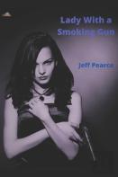 Lady With A Smoking Gun