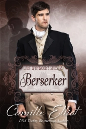 Lady Wynwood'S Spies, Volume 2: Berserke