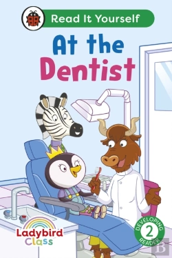 Bertrand.pt - Ladybird Class - At The Dentist: Read It Yourself - Level 2 Developing Reader