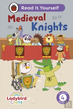 Bertrand.pt - Ladybird Class - Medieval Knights: Read It Yourself - Level 4 Fluent Reader