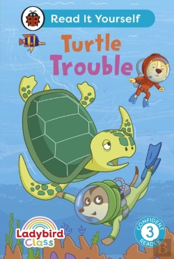 Bertrand.pt - Ladybird Class - Turtle Trouble: Read It Yourself - Level 3 Confident Reader
