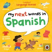 Ladybird Language Stories: My Next Words In Spanish
