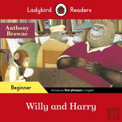 Bertrand.pt - Ladybird Readers Beginner Level - Anthony Browne - Willy And Harry (Elt Graded Reader)