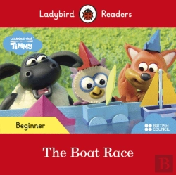 Bertrand.pt - Ladybird Readers Beginner Level - Timmy Time - The Boat Race (Elt Graded Reader)