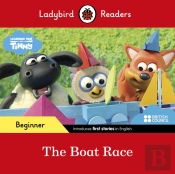 Ladybird Readers Beginner Level - Timmy Time - The Boat Race (Elt Graded Reader)