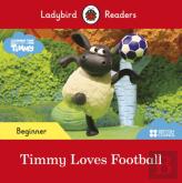 Ladybird Readers Beginner Level - Timmy Time - Timmy Loves Football (Elt Graded Reader)