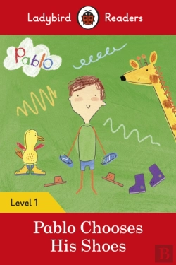 Bertrand.pt - Ladybird Readers Level 1 - Pablo - Pablo Chooses His Shoes (Elt Graded Reader)