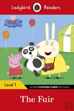 Bertrand.pt - Ladybird Readers Level 1 - Peppa Pig - The Fair (Elt Graded Reader)