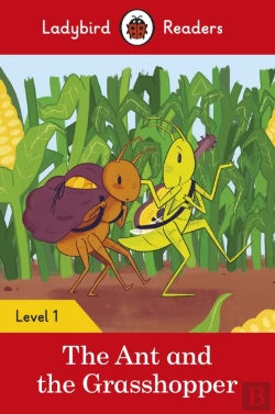 Bertrand.pt - Ladybird Readers Level 1 - The Ant And The Grasshopper (Elt Graded Reader)
