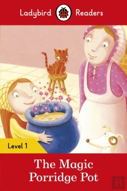Bertrand.pt - Ladybird Readers Level 1 - The Magic Porridge Pot (Elt Graded Reader)