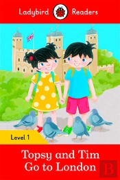 Ladybird Readers Level 1 - Topsy And Tim - Go To London (Elt Graded Reader)