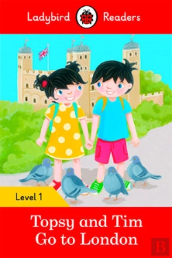 Bertrand.pt - Ladybird Readers Level 1 - Topsy And Tim - Go To London (Elt Graded Reader)