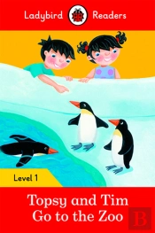 Ladybird Readers Level 1 - Topsy And Tim - Go To The Zoo (Elt Graded Reader)