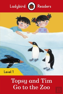 Bertrand.pt - Ladybird Readers Level 1 - Topsy And Tim - Go To The Zoo (Elt Graded Reader)
