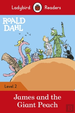 Bertrand.pt - Ladybird Readers Level 2 - Roald Dahl - James And The Giant Peach (Elt Graded Reader)