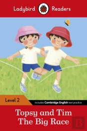 Ladybird Readers Level 2 - Topsy And Tim - The Big Race (Elt Graded Reader)