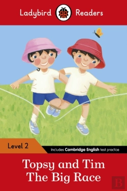 Bertrand.pt - Ladybird Readers Level 2 - Topsy And Tim - The Big Race (Elt Graded Reader)