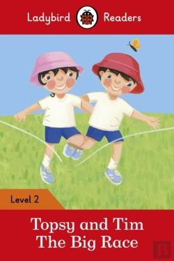 Bertrand.pt - Ladybird Readers Level 2 - Topsy And Tim - The Big Race (Elt Graded Reader)