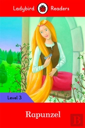 Ladybird Readers Level 3 - Rapunzel (Elt Graded Reader)