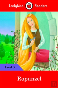 Bertrand.pt - Ladybird Readers Level 3 - Rapunzel (Elt Graded Reader)