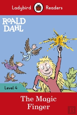 Bertrand.pt - Ladybird Readers Level 4 - Roald Dahl - The Magic Finger (Elt Graded Reader)