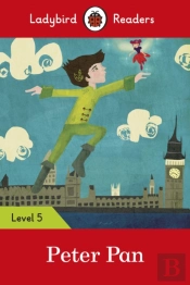 Ladybird Readers Level 5 - Peter Pan (Elt Graded Reader)
