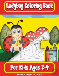 Bertrand.pt - Ladybug Coloring Book, For Kids Ages 2-4, Bring Them To Life