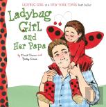 Ladybug Girl And Her Papa