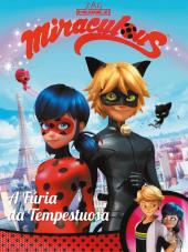Ladybug Miraculous - A Fúria da Tempestuosa