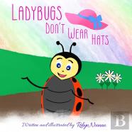 Ladybugs Don'T Wear Hats