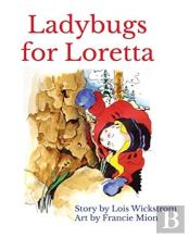 Ladybugs For Loretta (Hardcover 8 X 10)