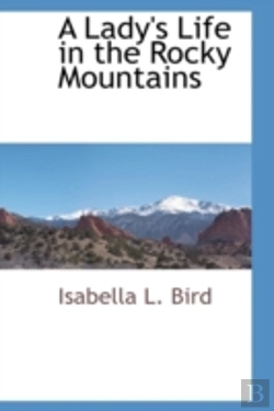 Bertrand.pt - Lady'S Life In The Rocky Mountains