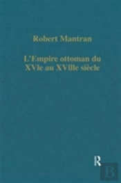 Lâ€™Empire Ottoman Du Xvie Au Xviiie Siecle