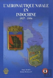 L'Aeronautique Navale En Indochine (1927-1956)