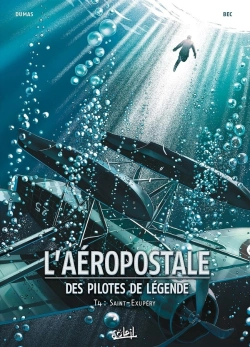 Bertrand.pt - L'Aéropostale ; Des Pilotes De Légende Tome 4 : Saint-Exupéry