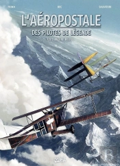 L'Aéropostale ; Des Pilotes De Légende Tome 6 : Henri Rozès